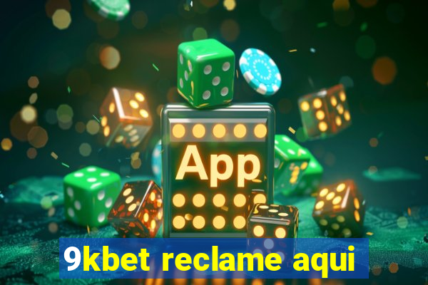 9kbet reclame aqui